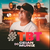 CEIAN MUNIZ - TBT DO CEIAN MUNIZ - 2025