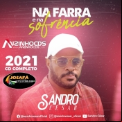 Sandro César - Na Farra e Na Sofrência - 2021