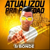 CIA DO BONDE - Atualizou Pra Paredão - 2025