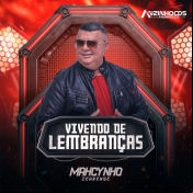 MAHCYNHO CEARENSE - VIVENDO DE LEMBRANÇAS. LANÇAMENTO - 2025